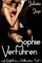 [Auf Befehl des Milliardärs 01] • Sophie Verführen
